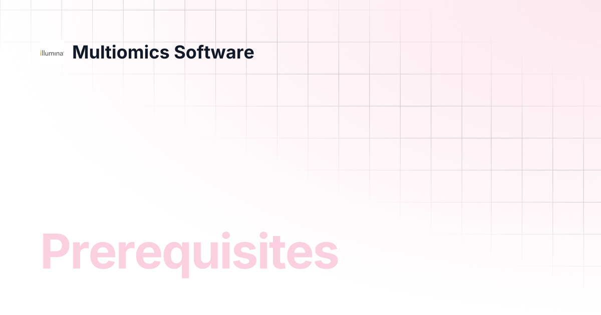 Prerequisites | Multiomics Software