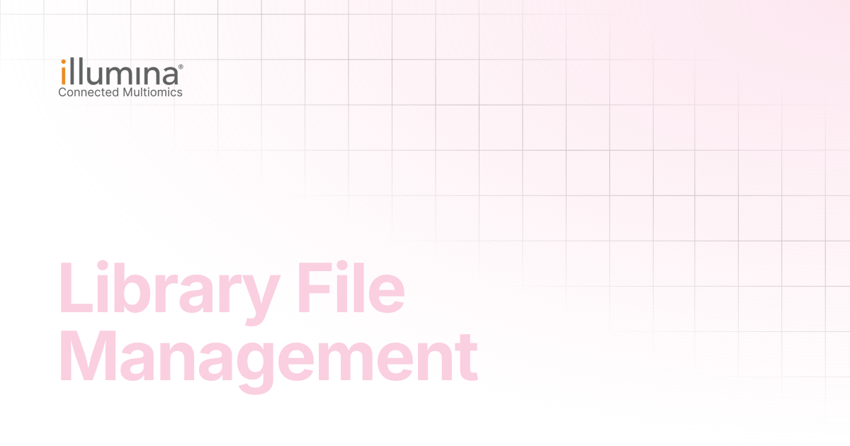 Library File Management | Multiomics Software