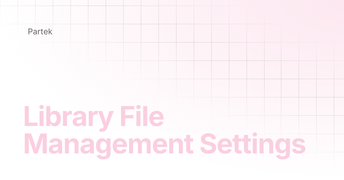 Library File Management Settings | Multiomics Software