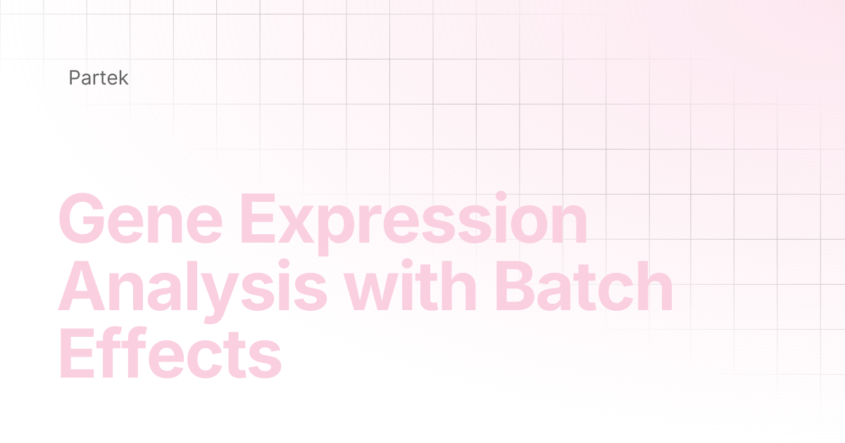 Gene Expression Analysis with Batch Effects | Multiomics Software